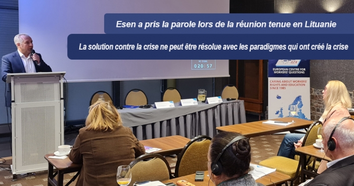 Esen : « La solution contre la crise ne peut être résolue avec les paradigmes qui ont créé la crise »