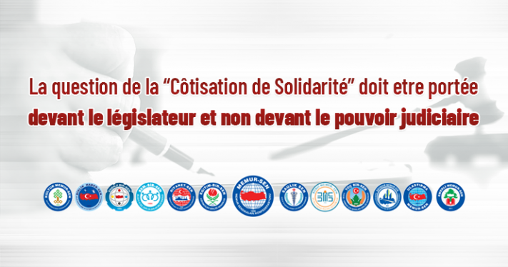 La question de la “Côtisation de Solidarité” doit etre portée devant le législateur et non devant le pouvoir judiciaire