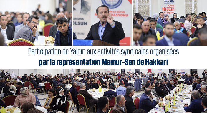 Participation de Yalçın aux activités syndicales organisées par la représentation Memur-Sen de Hakkari