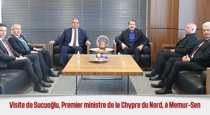 Visite de Sucuoğlu, Premier ministre de la Chypre du Nord, à Memur-Sen
