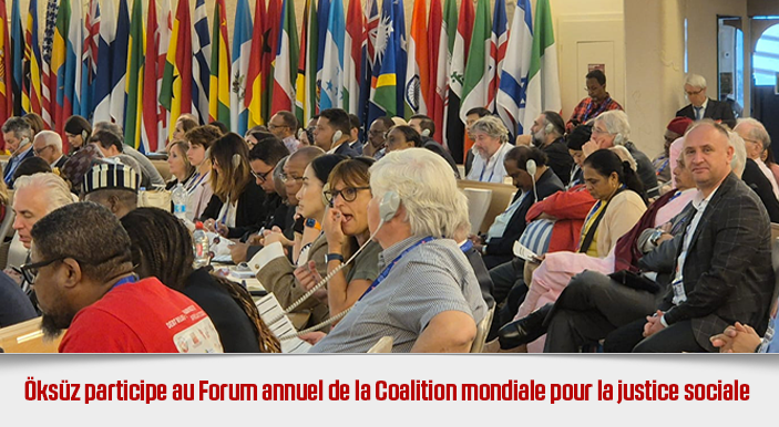 Öksüz participe au Forum annuel de la Coalition mondiale pour la justice sociale