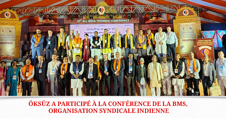 Öksüz a participé à la Conférence de la BMS, organisation syndicale indienne