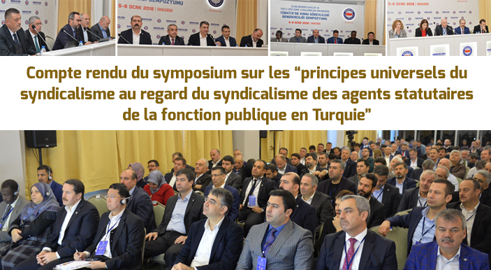 Compte rendu du symposium sur les Principes universels du syndicalisme au regard du syndicalisme des agents statutaires de la fonction publique en Turquie