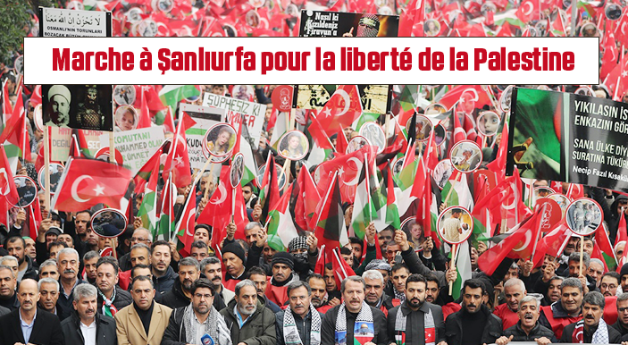 Marche à Şanlıurfa pour la liberté de la Palestine