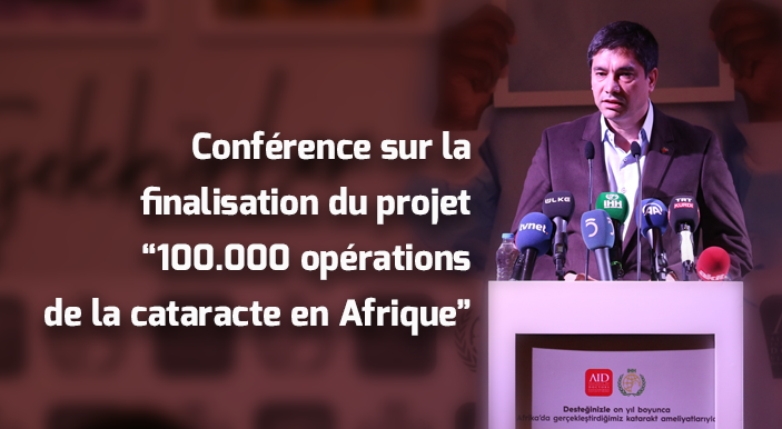 Conférence sur la finalisation du projet “100.000 opérations de la cataracte en Afrique” 