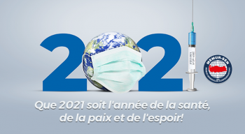 Que 2021 soit l'année de la santé, de la paix et de l'espoir! 