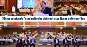 32ème session de l’assemblée des dirigeants syndicaux de Memur-Sen