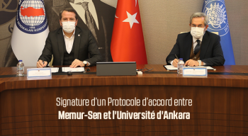Signature d’un Protocole d’accord entre Memur-Sen et l'Université d'Ankara