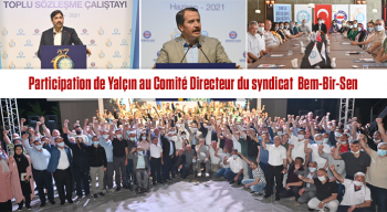 Participation de Yalçın au Comité Directeur du syndicat Bem-Bir-Sen