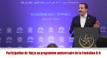 Participation de Yalçın au programme anniversaire de la Fondation D-8