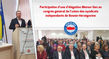 Participation d’une d’élégation Memur-Sen au congrès général de l'union des syndicats indépendants de Bosnie-Herzégovine 