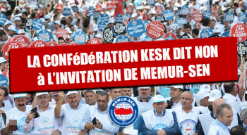 La confédération KESK dit non à l’invitation de Memur-Sen