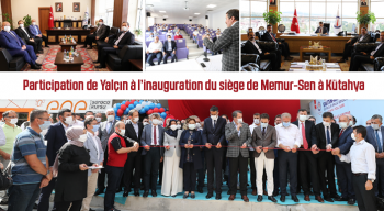 Participation de Yalçın à l’inauguration du siège de Memur-Sen à Kütahya
