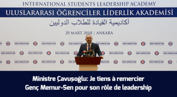 Ministre Çavuşoğlu: Je tiens à remercier Genç Memur-Sen pour son rôle de leadership