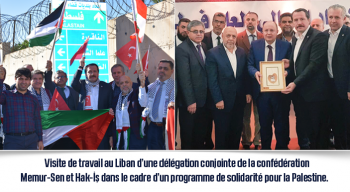Visite de travail au Liban d’une délégation conjointe de la confédération Memur-Sen et Hak-İş dans le cadre d’un programme de solidarité pour la Palestine.  