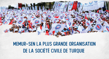 Memur-Sen la Plus Grande Organisation de la Société Civile de Turquie 