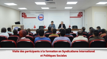 Visite des participants à la formation en Syndicalisme İnternational et Politiques Sociales