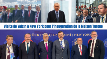 Visite de Yalçın à New York pour l’inauguration de la Maison Turque